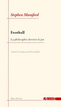 Football : La Philosophie derrière le jeu