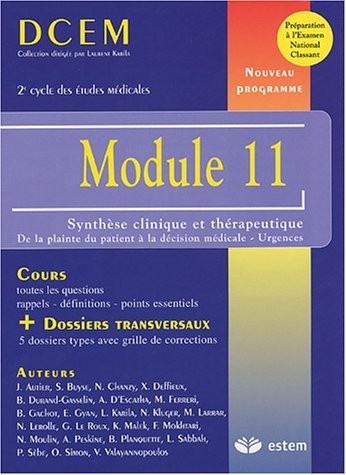 Module 11 Synthèse clinique et thérapeutique : De la plainte du patient à la décision médicale - urgences