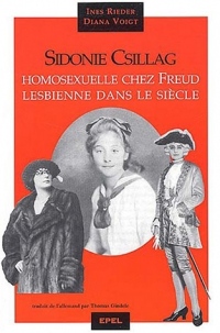 Sidonie Csillag : Jeune Homosexuelle chez Freud, lesbienne dans le siècle