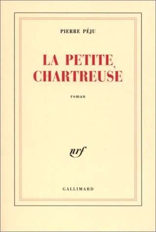 La Petite Chartreuse : Prix du Livre Inter 2003