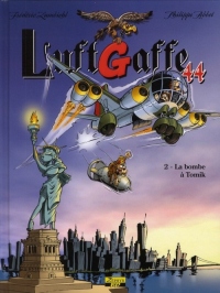 LuftGaffe 44, Tome 2 : La bombe à Tomik