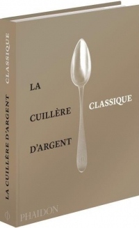 La cuillère d'argent : Les classiques