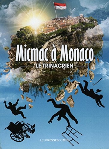 Micmac à Monaco