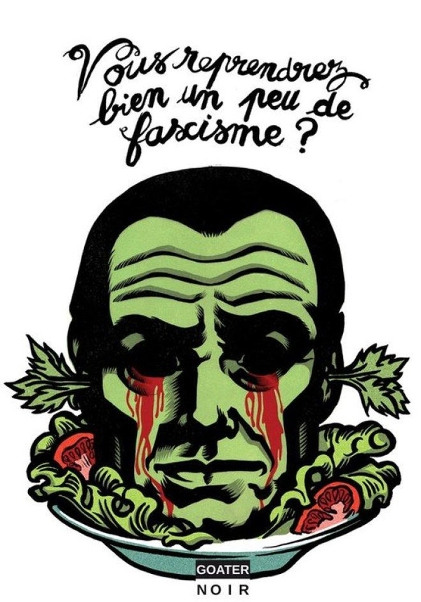 Vous reprendrez bien un peu de fascisme ?