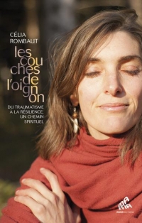 Les Couches de l'oignon: Du traumatisme à la résilience, un chemin spirituel