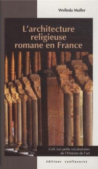 ARCHITECTURE RELIGIEUSE ROMANE EN FRANCE (PETIT VOC)