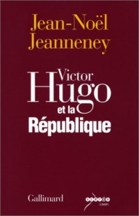 Victor Hugo et la République