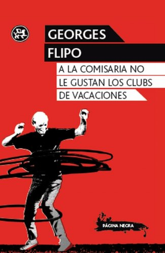 A la comisaria no le gustan los clubs de vacaciones [9788415325352]