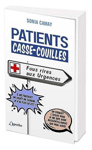 Patients Casse-Couilles: Fous rires aux urgences