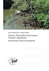 Zones Humides Oranaises (Ouest algérien): Etat des lieux et des connaissances