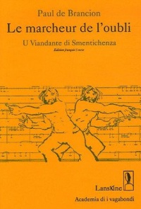 Le marcheur de l'oubli : Edition bilingue français-corse (1CD audio)