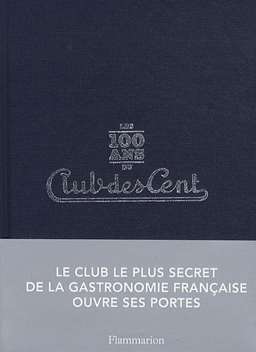 Les 100 ans du Club des Cents