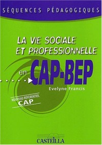La vie sociale et professionnelle en CAP et BEP