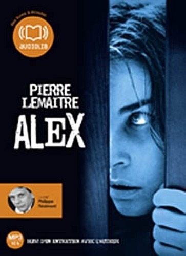 Alex: Livre audio 1 CD MP3 - 587 Mo - Suivi d'un entretien avec l'auteur (cc)