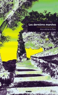 Les dernières marches (ed. poche 