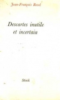 Descartes inutile et incertain [9782234006010]