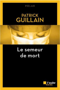 Le Semeur de Mort