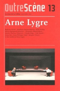 OutreScène, N° 13, novembre 2011 : Arne Lygre