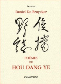 Poèmes de Hou Dang Ye