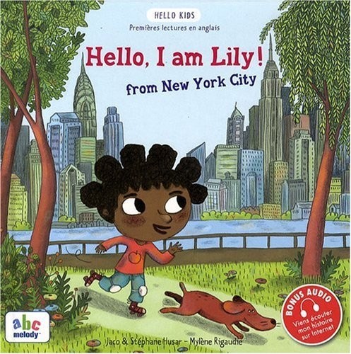 Hello I am Lily from New York City [9782916947211]