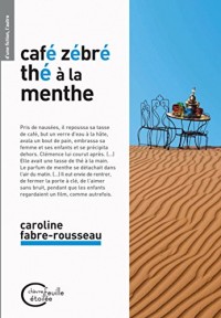 Café zébré, thé à la menthe