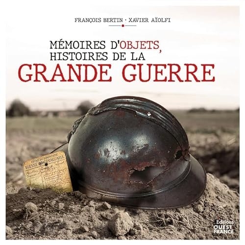 Mémoires d'objets, histoires de la Grande Guerre