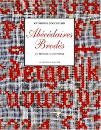 Abécédaires brodés. Du modèle à l'ouvrage