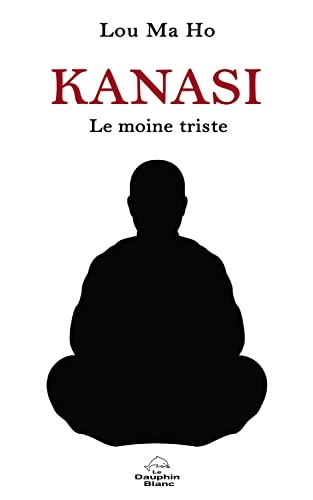 Kanasi - Le moine triste