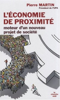 L'économie de proximité, moteur d'un nouveau projet de société