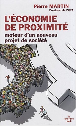 L'économie de proximité, moteur d'un nouveau projet de société