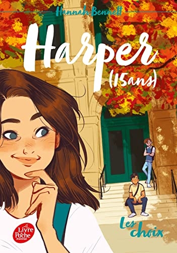 Harper (15 ans) - Tome 2: Les choix