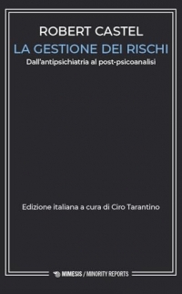 La gestione dei rischi. Dall'antipsichiatria al post-psicoanalisi