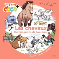 Les chevaux: Compagnons de toujours