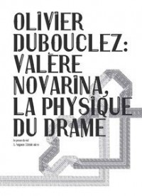 Valère Novarina, la physique du drame