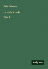 La vie infernale: Tome 2