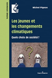 Les jeunes et les changements climatiques: Quels choix de société ?