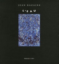 L'eau : Jean Bazaine