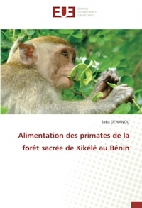 Alimentation des primates de la forêt sacrée de Kikélé au Bénin