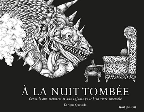 À la nuit tombée. Conseils aux monstres et aux enfants pour bien vivre ensemble
