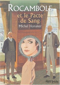 Rocambole, tome 3 : Le Pacte de sang