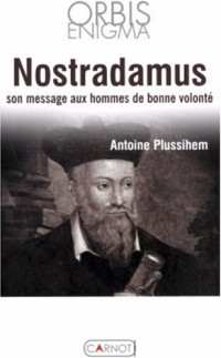 Nostradamus révéle présages et codes secrets