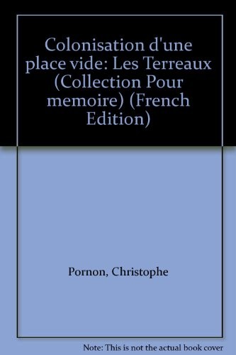 Colonisation d'une place vide : Les Terreaux