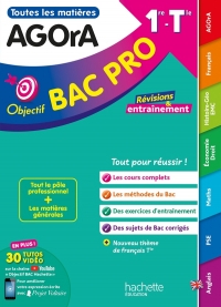 Objectif Bac Pro AGORA (1re et Term) - Toutes les matières - BAC 2025/2026