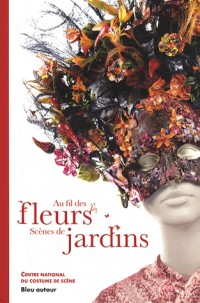 Au fil des fleurs : Scènes de jardins