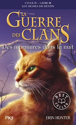La guerre des Clans, cycle IV, tome 03 : Des murmures dans la nuit (21)