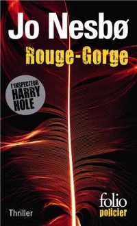 Rouge-Gorge: Une enquête de l'inspecteur Harry Hole
