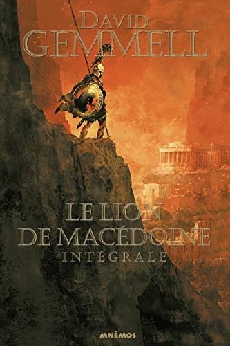 Le Lion de Macédoine, Intégrale : Le Lion de Macédoine ; Le Prince Noir ; L'Esprit du chaos