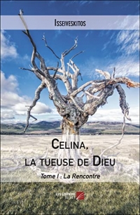 Celina, la tueuse de Dieu