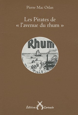 Les pirates de l'avenue du rhum