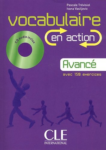 Vocabulaire en action - Niveau avancé - Livre + CD